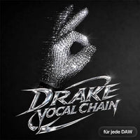 Drake Ultimate Vocal Chain